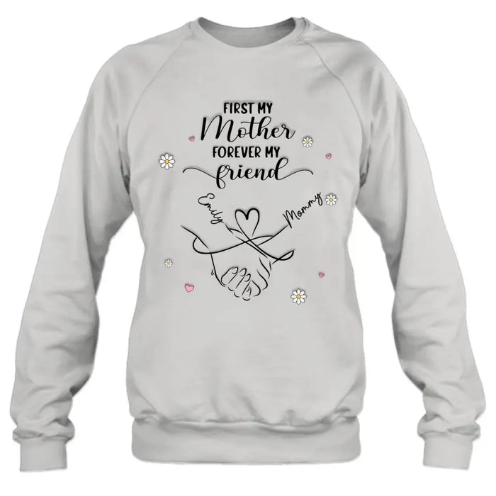 Custom Personalized Mom & Daughter Shirt/Hoodie - Mother's Day Gift Idea To Mom - First My Mother Forever My Friend