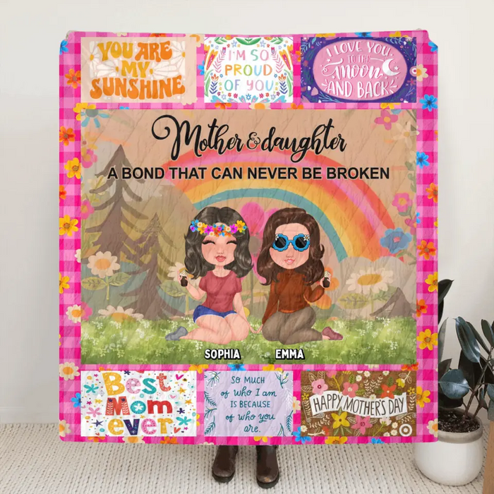 Custom Personalized Mom & Daughter Quilt/ Fleece Throw Blanket - Mother's Day Gift Idea To Mom - Mother And Daughter A Bond That Can Never Be Broken