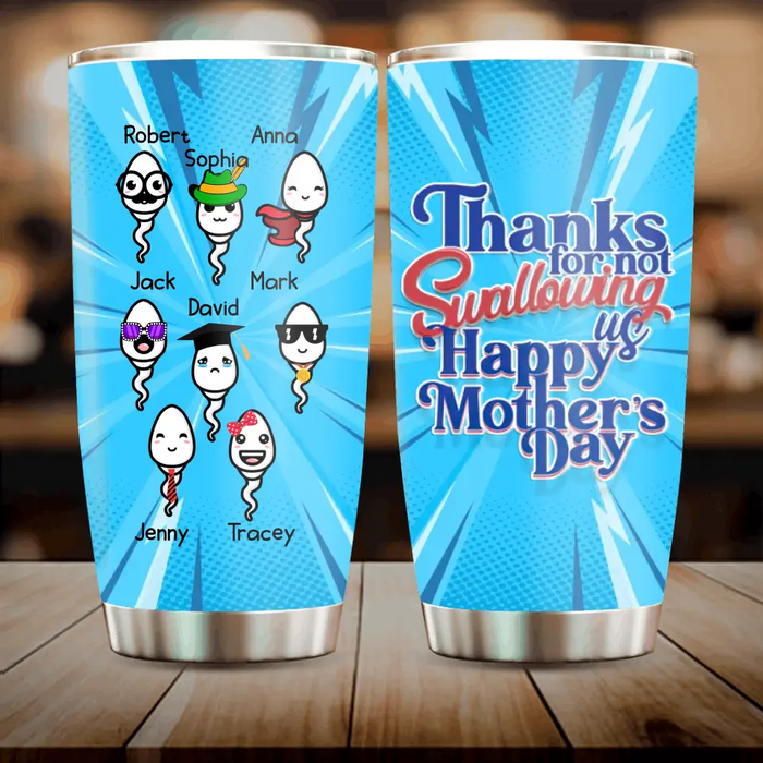 Custom Personalized Sperms Tumbler - Upto 8 Sperms - Gift Idea For Mother's Day - Thanks For Not Swallowing Us