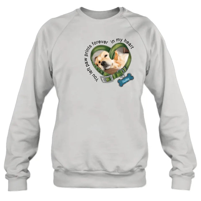 Custom Personalized Dog Collar Shirt/ Hoodie - Upload Photo - Gift Idea For Dog Lover/ Mother's Day/Father's Day - You Left Paw Prints Forever In My Heart