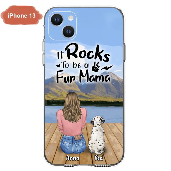 Custom Personalized Pet Mom/Pet Dad Phone Case - Gifts For Pet Lovers With Up to 4 Dogs/ Cats/ Rabbits - It Rocks To Be A Fur Mama