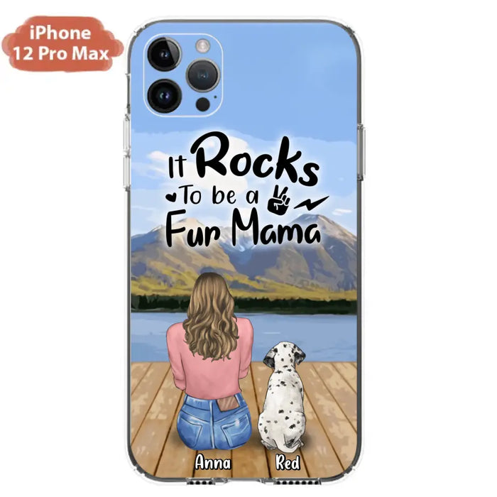 Custom Personalized Pet Mom/Pet Dad Phone Case - Gifts For Pet Lovers With Up to 4 Dogs/ Cats/ Rabbits - It Rocks To Be A Fur Mama