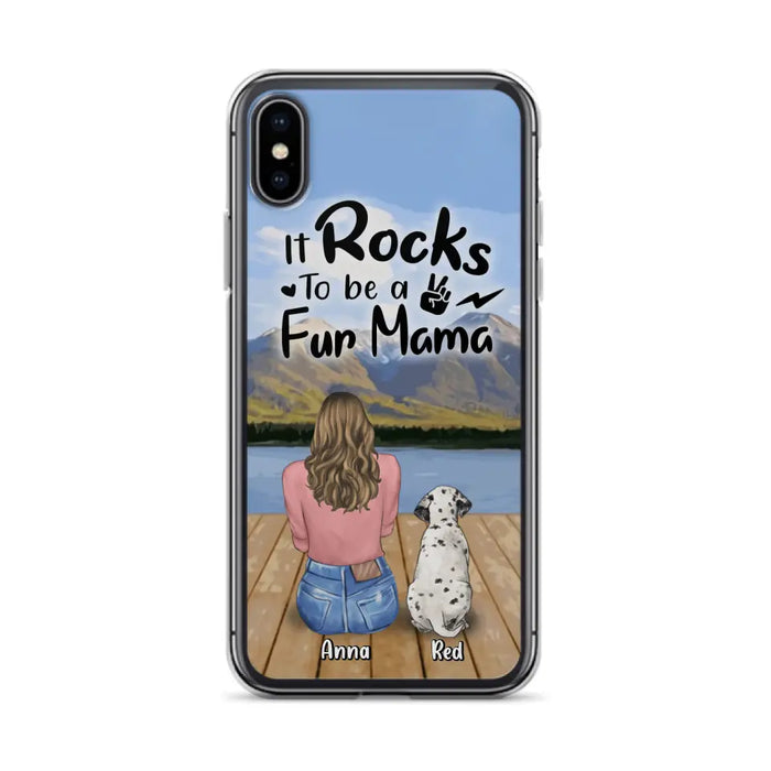 Custom Personalized Pet Mom/Pet Dad Phone Case - Gifts For Pet Lovers With Up to 4 Dogs/ Cats/ Rabbits - It Rocks To Be A Fur Mama