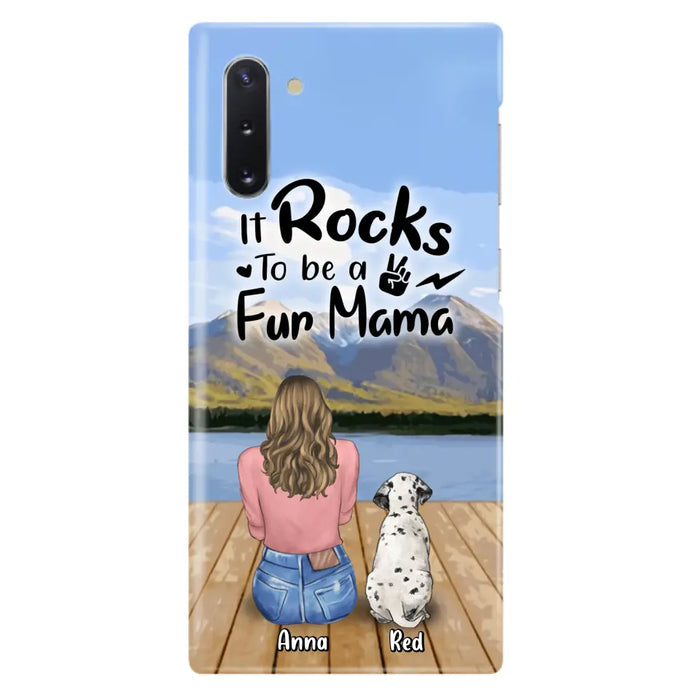 Custom Personalized Pet Mom/Pet Dad Phone Case - Gifts For Pet Lovers With Up to 4 Dogs/ Cats/ Rabbits - It Rocks To Be A Fur Mama