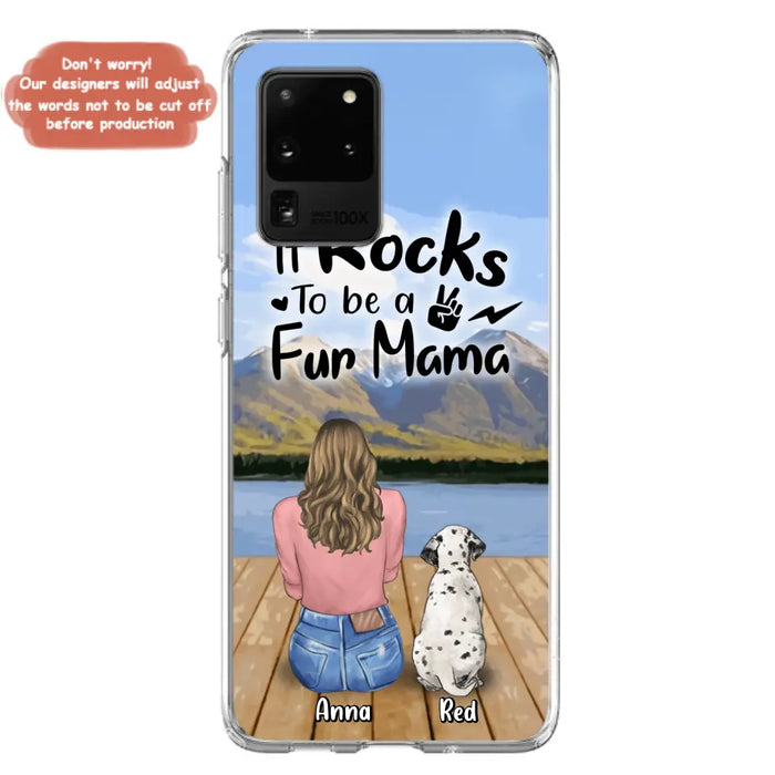 Custom Personalized Pet Mom/Pet Dad Phone Case - Gifts For Pet Lovers With Up to 4 Dogs/ Cats/ Rabbits - It Rocks To Be A Fur Mama