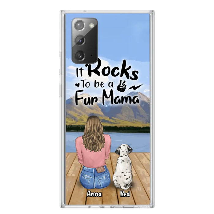 Custom Personalized Pet Mom/Pet Dad Phone Case - Gifts For Pet Lovers With Up to 4 Dogs/ Cats/ Rabbits - It Rocks To Be A Fur Mama