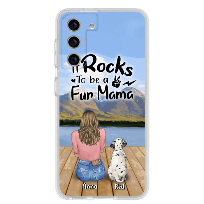 Custom Personalized Pet Mom/Pet Dad Phone Case - Gifts For Pet Lovers With Up to 4 Dogs/ Cats/ Rabbits - It Rocks To Be A Fur Mama