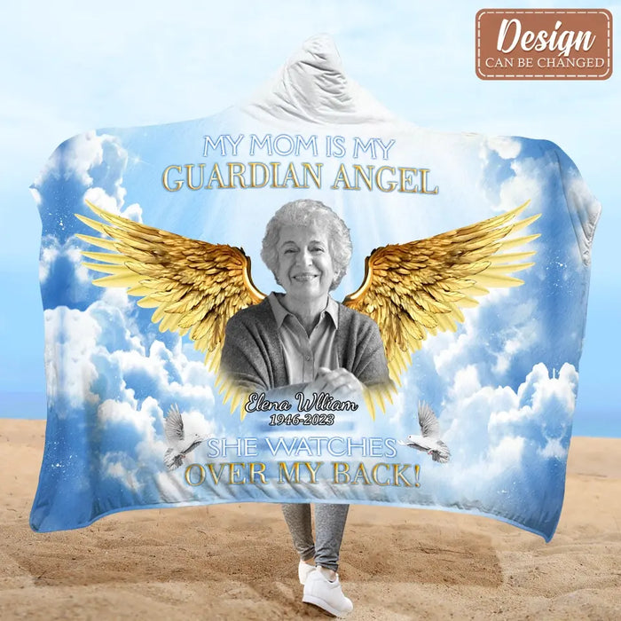 Custom Personalized Memorial Photo Hooded Blanket With Soft Fleece Lining - Memorial Gift Idea For Family Member - My Mom is My Guardian Angel

She Watches Over My Back!