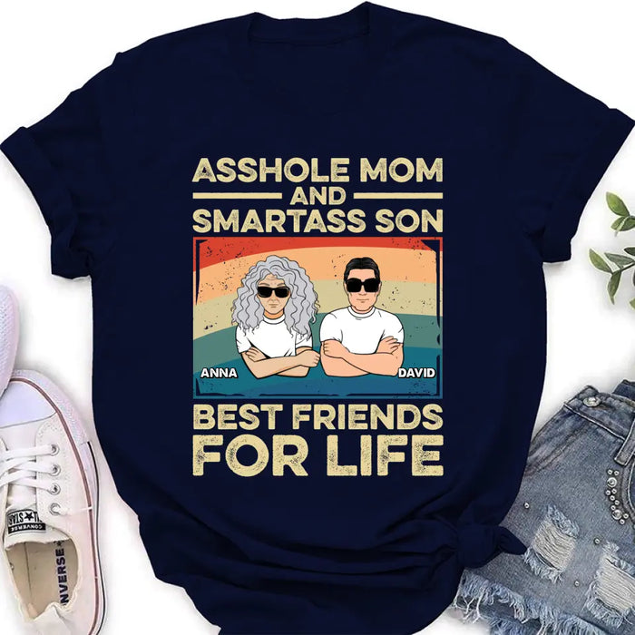 Custom Personalized Dad Mom/Son/Daughter Shirt/Hoodie - Father's Day/Mother's Day Gift Idea - Asshole Mom And Smartass Son Best Friends For Life