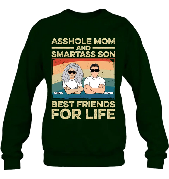 Custom Personalized Dad Mom/Son/Daughter Shirt/Hoodie - Father's Day/Mother's Day Gift Idea - Asshole Mom And Smartass Son Best Friends For Life