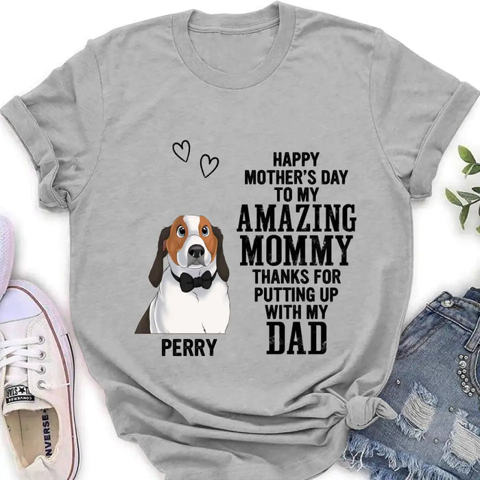 Custom Personalized Dog Mom T-Shirt/ Long Sleeve/ Sweatshirt/ Hoodie - Upto 4 Dogs - Mother's Day Gift Idea For Dog Lover - Happy Mother's Day To My Amazing Mommy