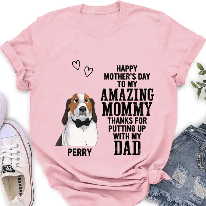 Custom Personalized Dog Mom T-Shirt/ Long Sleeve/ Sweatshirt/ Hoodie - Upto 4 Dogs - Mother's Day Gift Idea For Dog Lover - Happy Mother's Day To My Amazing Mommy