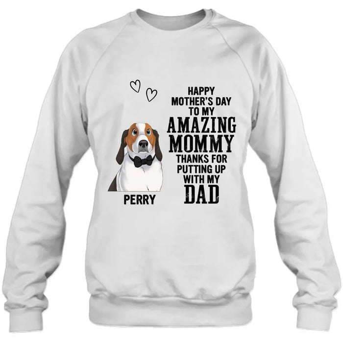 Custom Personalized Dog Mom T-Shirt/ Long Sleeve/ Sweatshirt/ Hoodie - Upto 4 Dogs - Mother's Day Gift Idea For Dog Lover - Happy Mother's Day To My Amazing Mommy