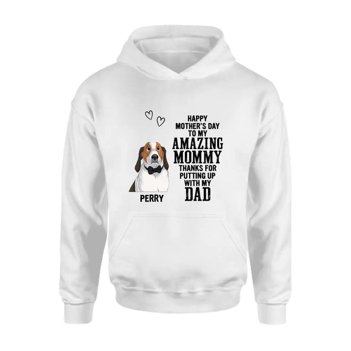 Custom Personalized Dog Mom T-Shirt/ Long Sleeve/ Sweatshirt/ Hoodie - Upto 4 Dogs - Mother's Day Gift Idea For Dog Lover - Happy Mother's Day To My Amazing Mommy