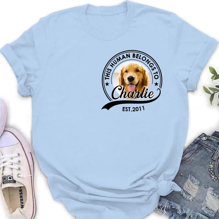 Custom Personalized Dog Shirt/ Hoodie - Upload Photo - Gift Idea For Dog Lover/ Mother's Day/Father's Day - This Human Belongs To