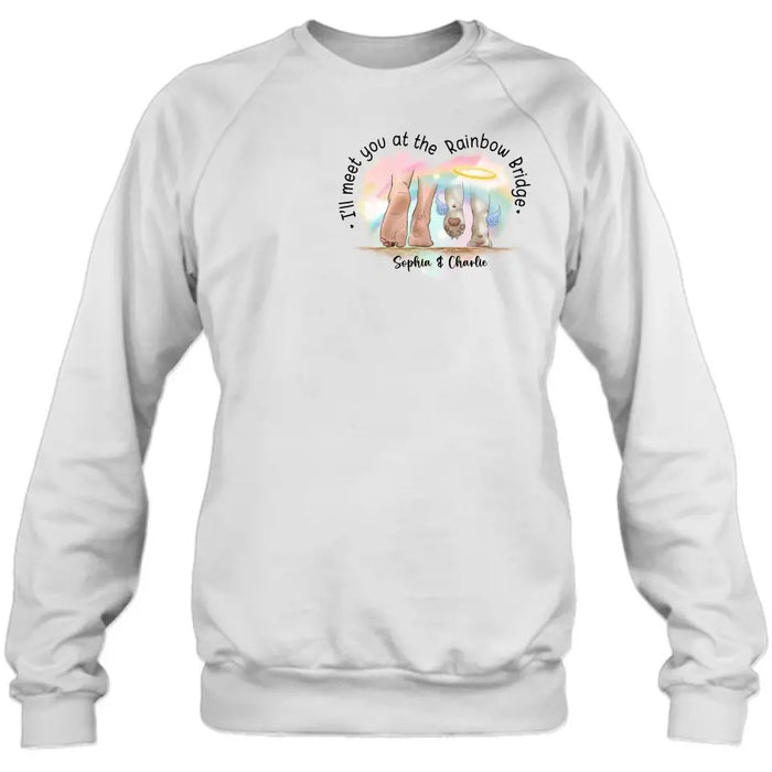 Custom Personalized Memorial Dog T-shirt/ Hoodie - Gift Idea For Dog Lover/ Mother's Day/Father's Day - I'll Meet You At The Rainbow Bridge