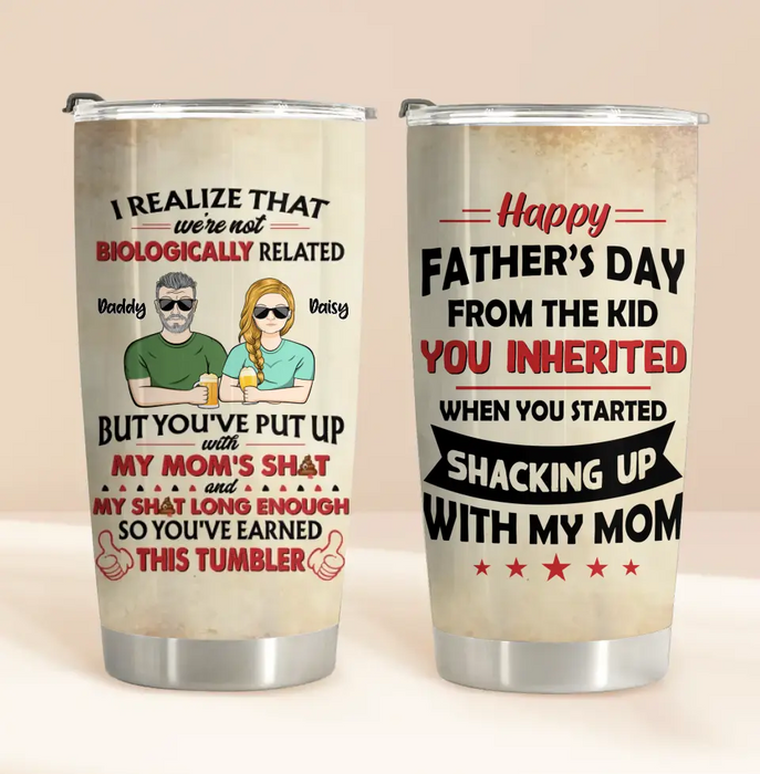 Custom Personalized Step Dad Tumbler - Dad with up to 5 Children - Father's Day Gift Idea for Step Dad - I Realize That We're Not Biologically Related