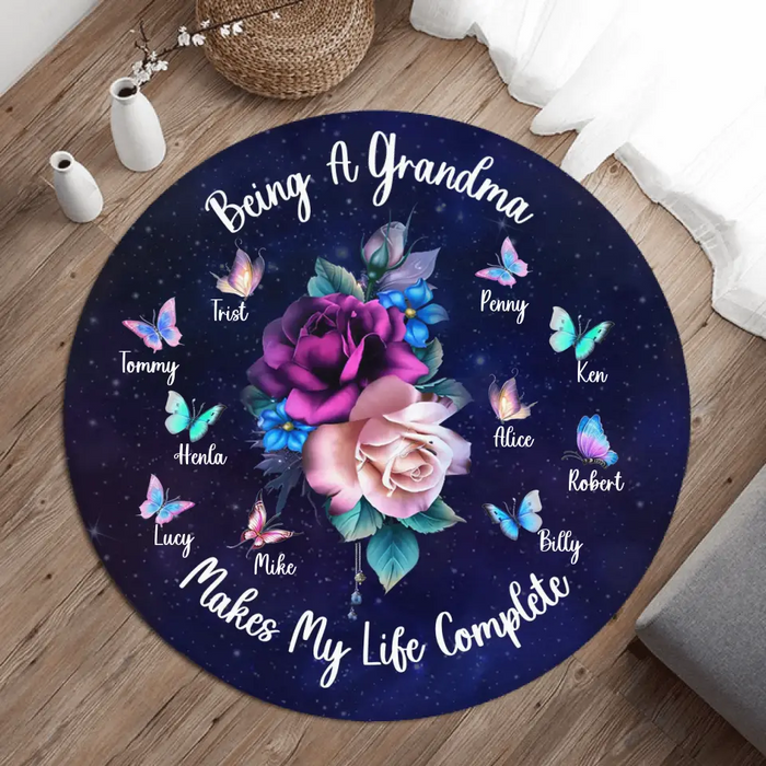 Custom Personalized Grandma Mom Flower Butterfly Round Rug - Gift for Grandma/ Mom /Mother's Day - Up to 10 Kids - Being A Grandma Makes My Life Complete