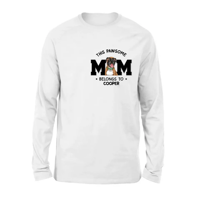 Custom Personalized Dog Mom T-shirt/ Hoodie - Gift Idea For Dog Lovers/Mother's Day -This Pawsome Mom Belongs To