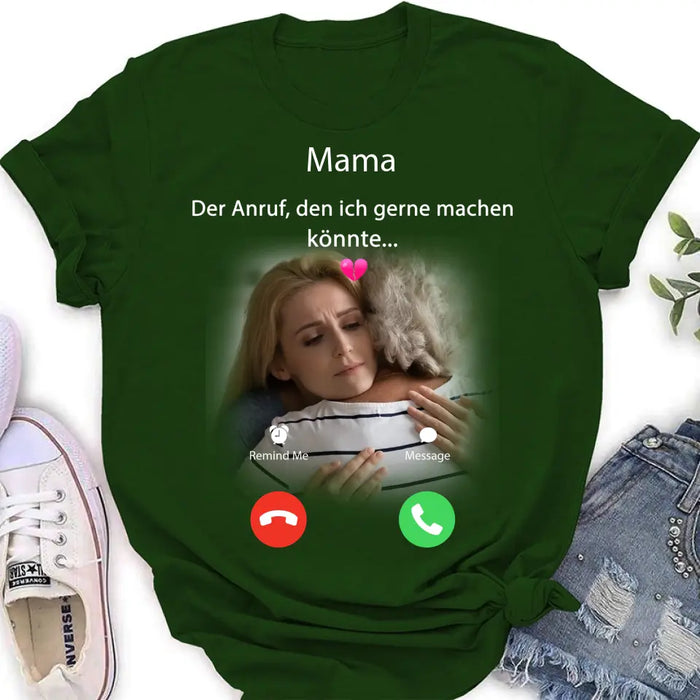 Personalisiertes Memorial Mom Shirt/Hoodie – Foto hochladen – Memorial Geschenk – Der Anruf, den ich gerne machen könnte