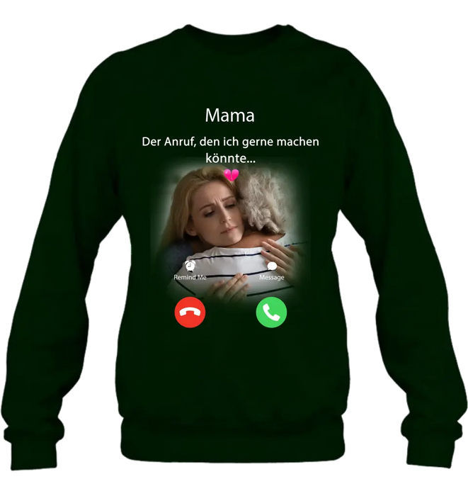 Personalisiertes Memorial Mom Shirt/Hoodie – Foto hochladen – Memorial Geschenk – Der Anruf, den ich gerne machen könnte