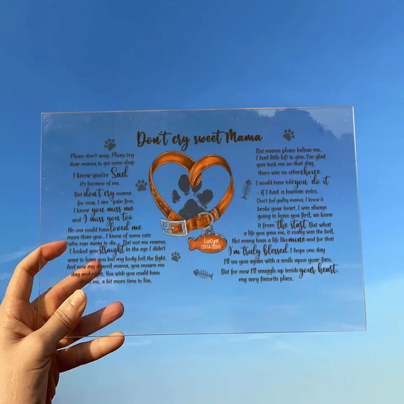 Personalized Memorial Cat Pawprints Acrylic Plaque - Gift Idea For Cat Lover - Don't Cry Sweet Mama Please Don't Weep