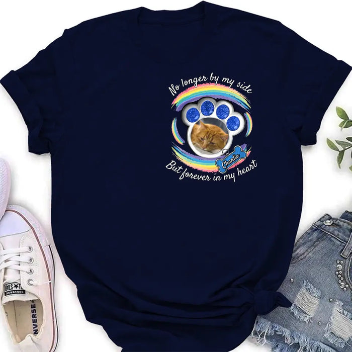 Custom Personalized Memorial Pet Photo Shirt/ Hoodie - Upload Photo - Gift Idea For Cat/ Dog Lover/ Mother's Day/Father's Day - No Longer By My Side But Forever In My Heart