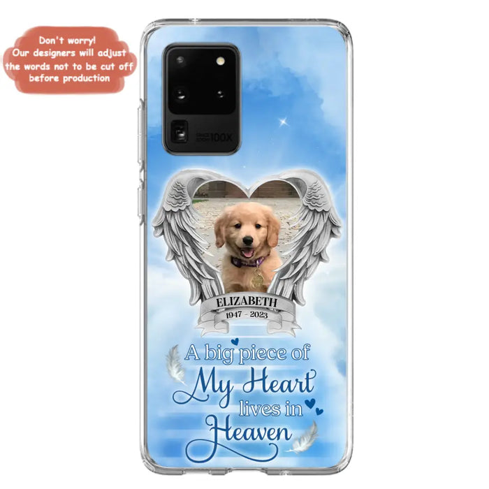 Custom Personalized Memorial Phone Case - Upload Photo - Memorial Gift Idea For Family Member/ Pet Owner - A Big Piece Of My Heart Lives In Heaven - Case For iPhone And Samsung