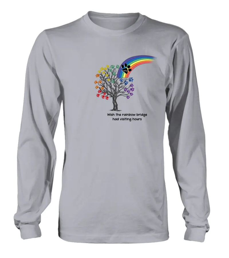 Personalized Memorial Dog Shirt/Hoodie - Memorial Gift Idea For Dog Lover - Wish The Rainbow Bridge Had Visiting Hours