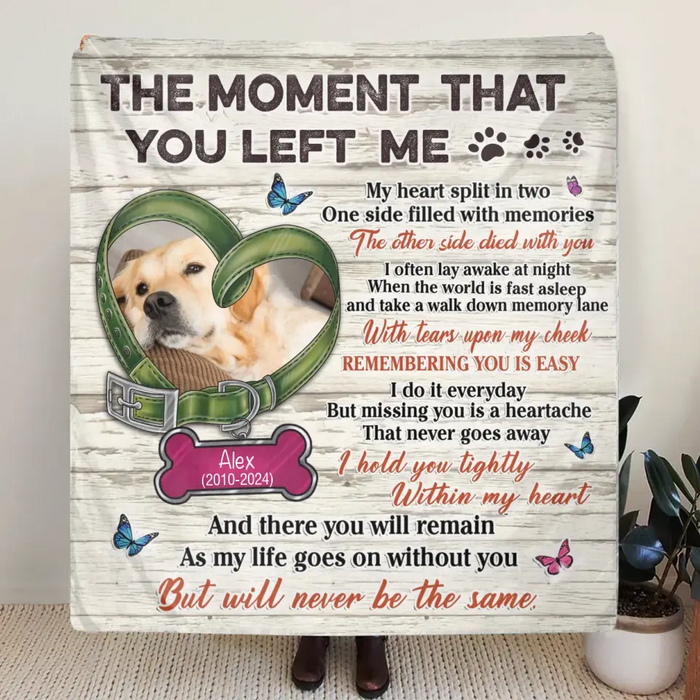 Custom Personalized Memorial Pet Collar Fleece Throw/ Quilt Blanket - Upload Photo - Memorial Gift Idea For Dog/ Cat Lover - The Moment That You Left Me