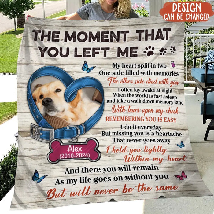 Custom Personalized Memorial Pet Collar Fleece Throw/ Quilt Blanket - Upload Photo - Memorial Gift Idea For Dog/ Cat Lover - The Moment That You Left Me