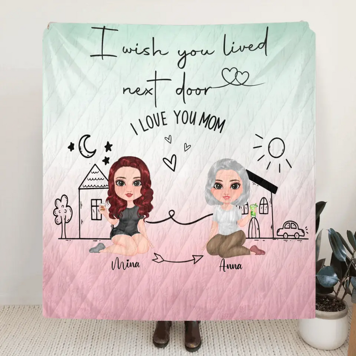 Custom Personalized Mom/Grandma & Daughter Quilt/ Fleece Throw Blanket/Pillow Cover - Upto 5 People - Mother's Day Gift Idea For Mom - I Wish You Lived Next Door