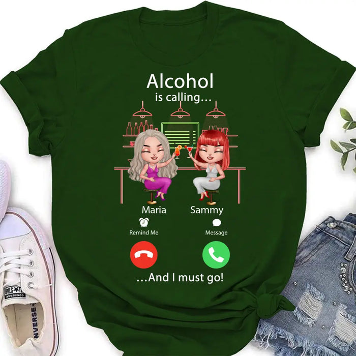 Personalized Besties Shirt/Hoodie - Gift Idea For Friends/Besties - Upto 4 Girls - Alcohol Is Calling And I Must Go