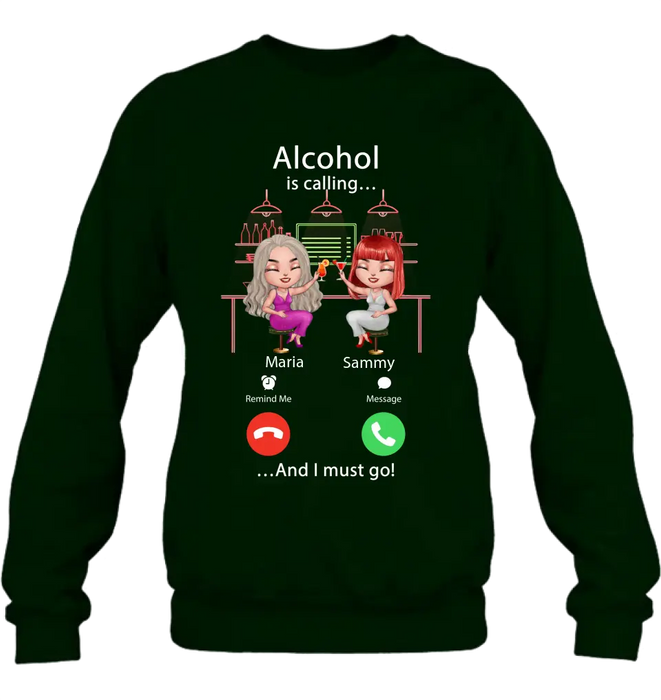 Personalized Besties Shirt/Hoodie - Gift Idea For Friends/Besties - Upto 4 Girls - Alcohol Is Calling And I Must Go