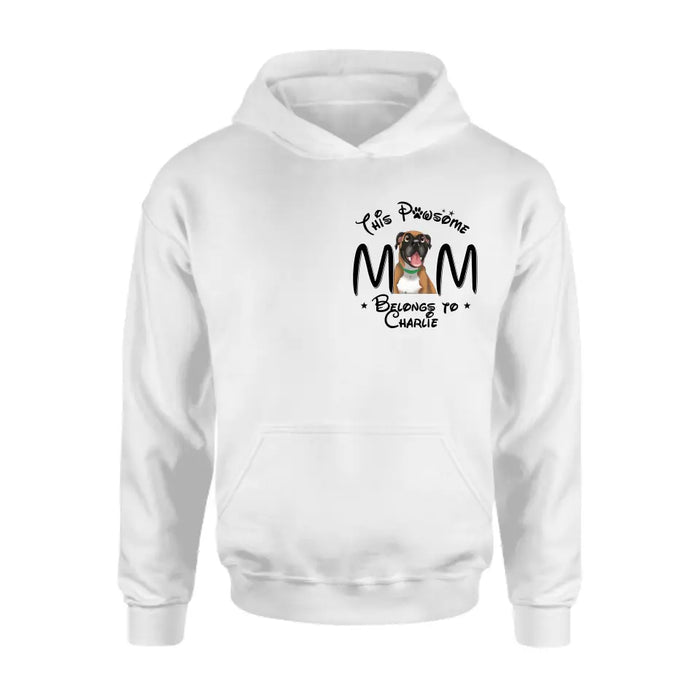 Personalized Dog Mom T-shirt/ Hoodie - Gift Idea For Dog Lovers/Mother's Day -This Pawsome Mom Belongs To Charlie