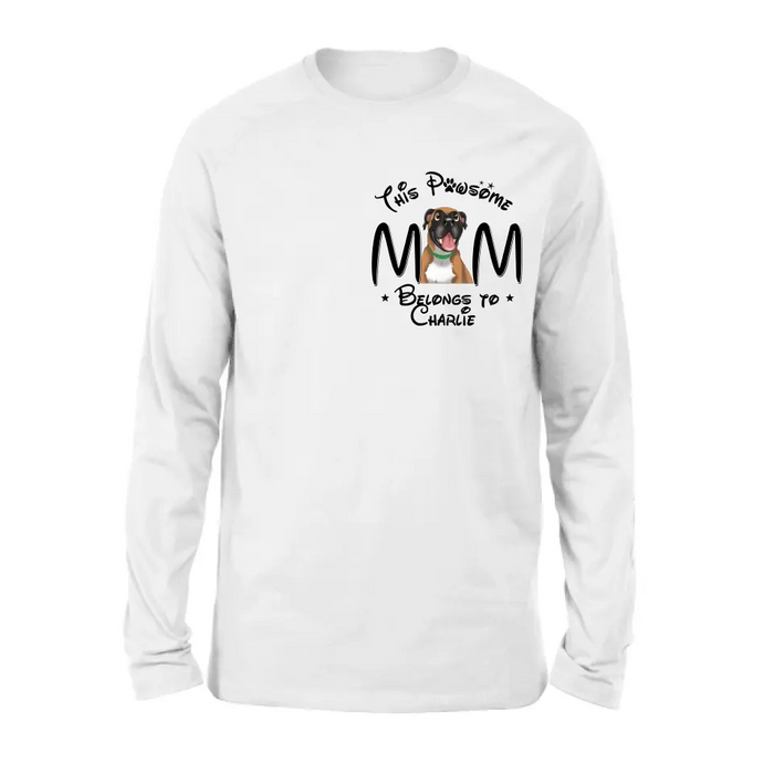 Personalized Dog Mom T-shirt/ Hoodie - Gift Idea For Dog Lovers/Mother's Day -This Pawsome Mom Belongs To Charlie