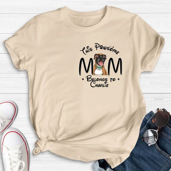 Personalized Dog Mom T-shirt/ Hoodie - Gift Idea For Dog Lovers/Mother's Day -This Pawsome Mom Belongs To Charlie