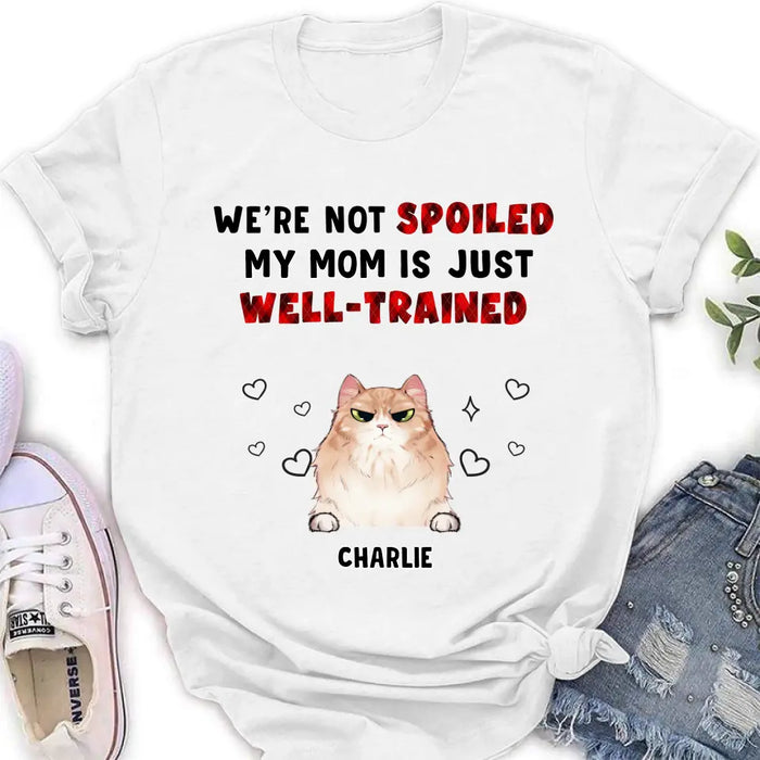 Custom Personalized Pet Mom/Dad Shirt/ Hoodie - Gift Idea For Dog/Cat Lover/ Mother's Day/Father's Day - Upto 3 Pets - I'm Not Spoiled My Mom Is Just Well-trained