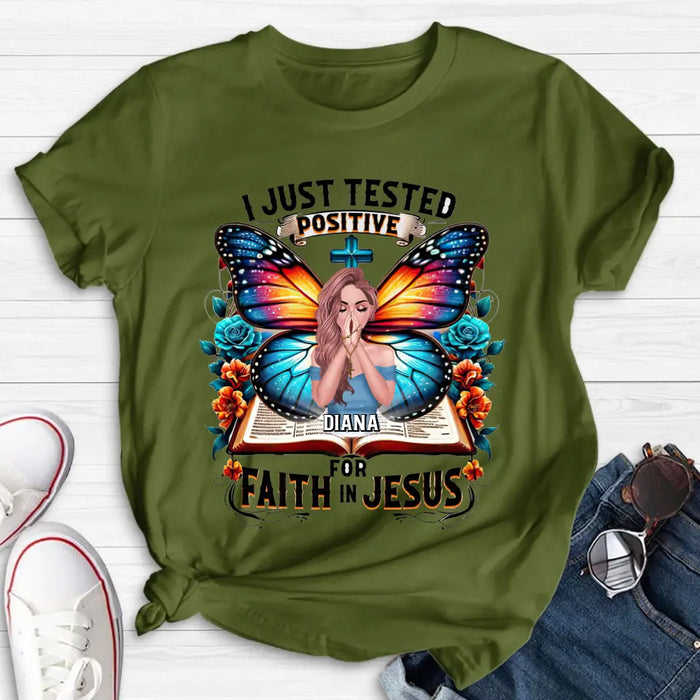 Personalize Prayer T-shirt/ Hoodie - Gift Idea For Girl  - I Just Tested Positive For Faith In Jesus