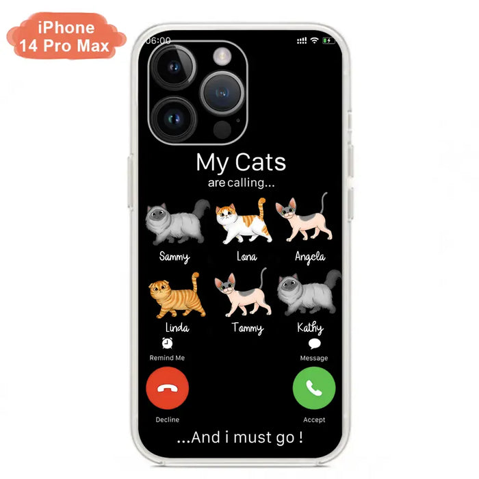 Custom Personalized Cats Phone Case - Gift Idea For Cat Lover/Mother's Day/Father's Day - My Cats Are Calling And I Must Go - Case For iPhone/Samsung