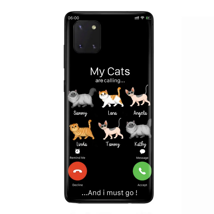 Custom Personalized Cats Phone Case - Gift Idea For Cat Lover/Mother's Day/Father's Day - My Cats Are Calling And I Must Go - Case For iPhone/Samsung