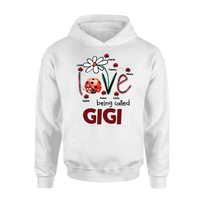 Custom Personalized Grandma Shirt/ Hoodie - Upto 7 Kids - Mother's Day Gift Idea For Grandma - Love Being Called Gigi