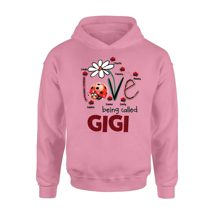 Custom Personalized Grandma Shirt/ Hoodie - Upto 7 Kids - Mother's Day Gift Idea For Grandma - Love Being Called Gigi