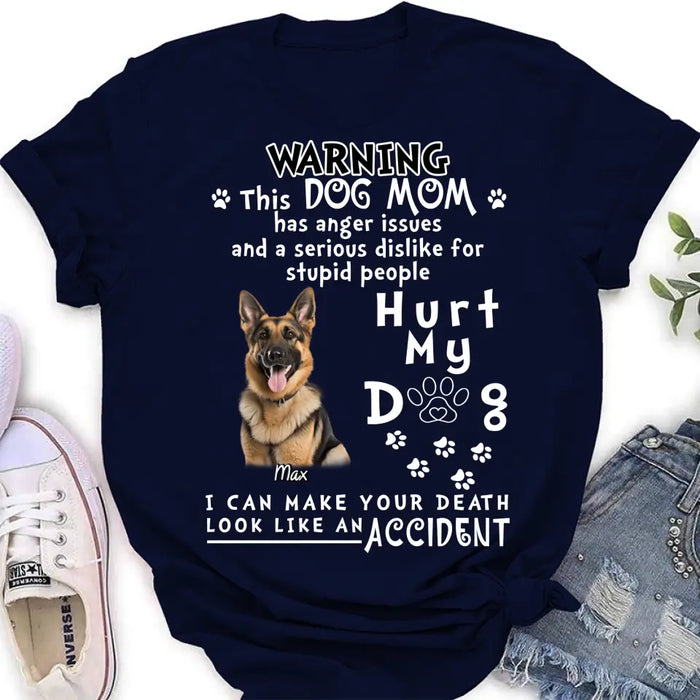 Custom Personalized Dog Mom T-shirt/ Hoodie - Gift Idea For Dog Lover/Mother's Day - Hurt My Dog