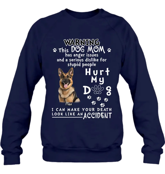 Custom Personalized Dog Mom T-shirt/ Hoodie - Gift Idea For Dog Lover/Mother's Day - Hurt My Dog