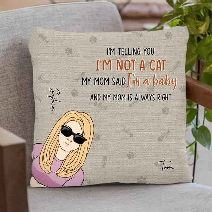 Custom Personalized Pet Pillow Cover - Upto 4 Dogs/Cats - Mother's Day/Father's Day Gift for Dog/Cat Lovers - I'm Telling You I'm Not A Cat I'm A Baby