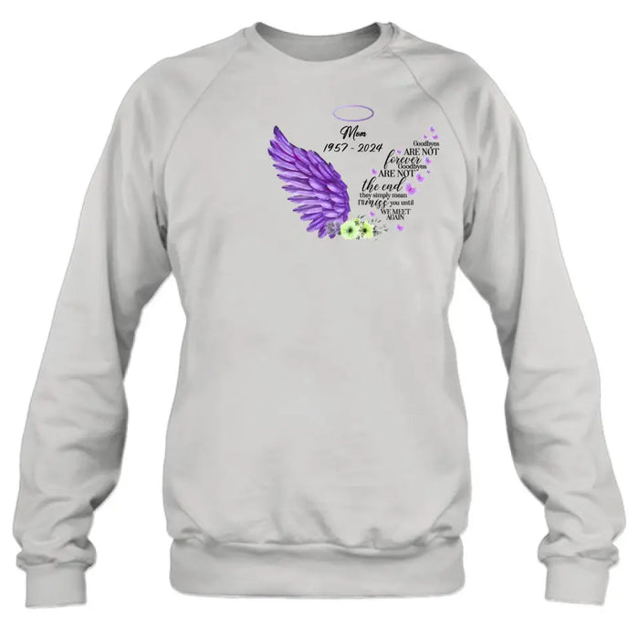 Custom Personalized Memorial Shirt/ Hoodie - Gift Idea For Loss Of Family Member - Goodbyes Are Not Forever