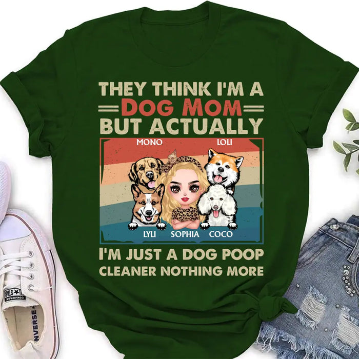 Custom Personalized Dog Mom T-shirt/ Hoodie - Gift Idea For Dog Lover/Mother's Day - Upto 4 Dogs - I'm Just A Dog Poop