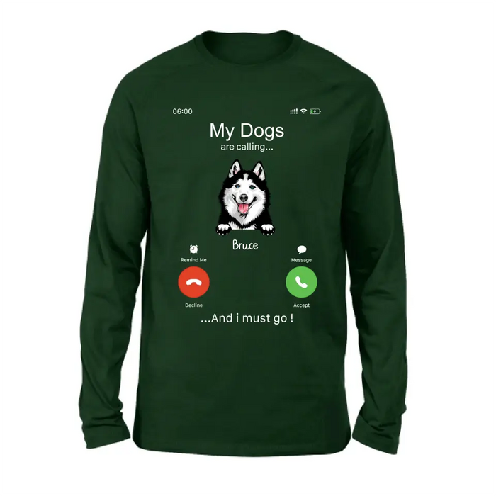 Custom Personalized Dog T-shirt/ Hoodie - Gift Idea For Dog Lover/Mother's Day/Father's Day - Upto 5 Dogs - My Dogs Are Calling And I Must Go