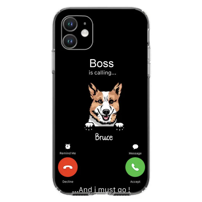 Custom Personalized Dog Phone Case - Gift Idea For Dog Lover/Mother's Day/Father's Day - Upto 5 Dogs - Boss Is Calling And I Must Go - Case For iPhone/Samsung